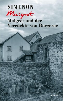 Maigret und der Verrückte von Bergerac (eBook, ePUB) - Simenon, Georges