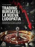 Trading Bursátil: La nueva ludopatía (eBook, PDF)
