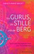 Die Gurus, die Stille und der Berg... - Bild 1