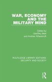 War, Economy and the Military Mind (eBook, PDF) War, Economy and the Military Mind (eBook, PDF)