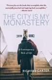 The City is My Monastery (eBook, ePUB)