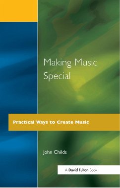 Making Music Special (eBook, PDF) - Childs, John