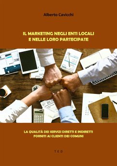 Il Marketing negli enti locali e nelle loro Partecipate (eBook, ePUB) - Cavicchi, Alberto