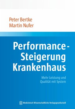 Performance-Steigerung Krankenhaus (eBook, PDF) - Bertke, Peter; Nufer, Martin