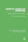 Genetic Seeds of Warfare (eBook, ePUB)