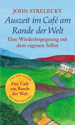 Auszeit im Café am Rande der Welt (eBook, ePUB) - Strelecky, John