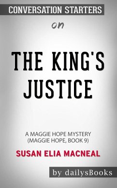 The King's Justice: A Maggie Hope Mystery by Susan Elia MacNeal: Conversation Starters (eBook, ePUB) - dailyBooks