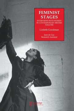 Feminist Stages (eBook, ePUB) - Goodman, Lizbeth; De Gay, Jane