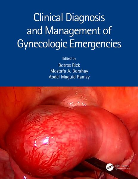 Clinical Diagnosis and Management of Gynecologic Emergencies (eBook, ePUB)