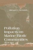 Pollution Impacts on Marine Biotic Communities (eBook, PDF)