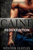 Caine: Redux Edition: Bad Boy MC Romance (eBook, ePUB)