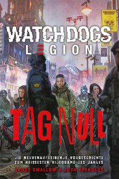 Watch Dogs: Legion - Tag Null (eBook, ePUB) - Swallow, James; Reynolds, Josh