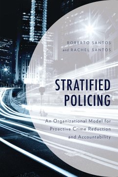 Stratified Policing (eBook, ePUB) - Santos, Roberto; Santos, Rachel