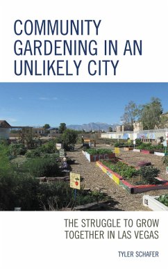 Community Gardening in an Unlikely City (eBook, ePUB) - Schafer, Tyler