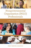 Nongovernmental Organization (NGO) Professionals (eBook, ePUB) Nongovernmental Organization (NGO) Professionals (eBook, ePUB)