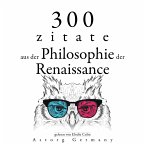300 Zitate aus der Philosophie der Renaissance (MP3-Download)