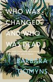 Who Was Changed and Who Was Dead (eBook, ePUB)