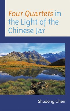 Cover Four Quartets in the Light of the Chinese Jar (eBook, ePUB)