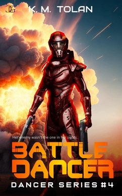Battle Dancer (eBook, ePUB) - Tolan, K. M.