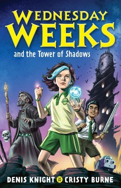 Cover Wednesday Weeks and the Tower of Shadows (eBook, ePUB)