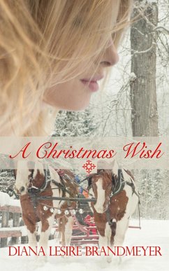 A Christmas Wish (Small Town Brides, #2) (eBook, ePUB) - Brandmeyer, Diana Lesire