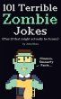 101 Terrible Zombie Jokes: Plus 13 That... - Bild 1