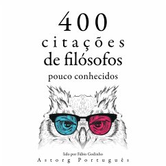 400 citações de filósofos pouco conhecidos (MP3-Download) - Bachelard, Gaston; Cioran, Emil; Bierce, Ambrose; Epictetus,