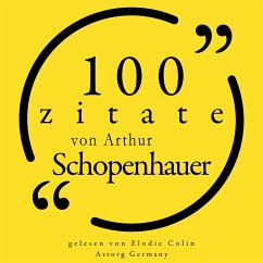 100 Zitate von Arthur Schopenhauer (MP3-Download) - Schopenhauer, Arthur