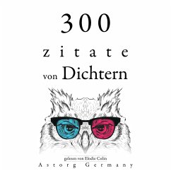300 Zitate von Dichtern (MP3-Download) - Baudelaire, Charles; de Musset, Alfred; de Lamartine, Alphonse