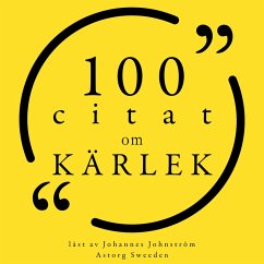 100 citat om kärlek (MP3-Download) - Monroe, Marilyn; Nietzsche, Friedrich; Neruda, Pablo; Tzu, Lao; Nin, Anaïs; Austen, Jane; Gandhi, Mahatma; Coelho, Paulo; Lennon, John; Fitzgerald, Zelda