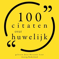 100 Citaten over Huwelijk (MP3-Download) - Einstein, Albert; Zappa, Frank; Marx, Groucho; Martin, Steve; Twain, Mark; Schulz, Charles M.; Allen, Woody; Bukowski, Charles
