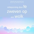 Ontspanning door te zweven op een wolk (MP3-Download)