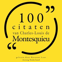 100 citaten van Charles-Louis de Montesquieu (MP3-Download) - de Montesquieu, Charles-Louis