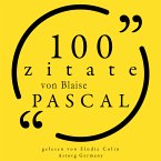 100 Zitate von Blaise Pascal (MP3-Download)