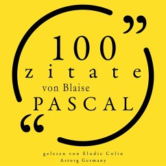 100 Zitate von Blaise Pascal (MP3-Download) - Pascal, Blaise