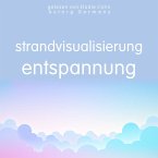 Strandvisualisierung Entspannung (MP3-Download)