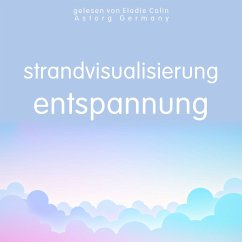 Strandvisualisierung Entspannung (MP3-Download) - Garnier, Frédéric