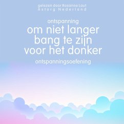 Ontspanning om niet langer bang te zijn voor het donker: Ontspanningsoefening (MP3-Download) - Garnier, Frédéric