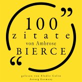 100 Zitate von Ambrose Bierce (MP3-Download)