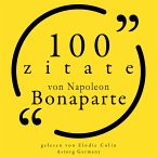 100 Zitate von Napoleon Bonaparte (MP3-Download)