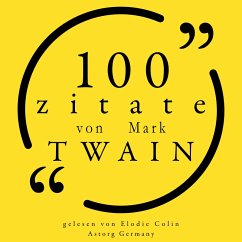 100 Zitate von Mark Twain (MP3-Download) - Twain, Mark