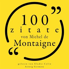 100 Zitate von Michel de Montaigne (MP3-Download) - de Montaigne, Michel