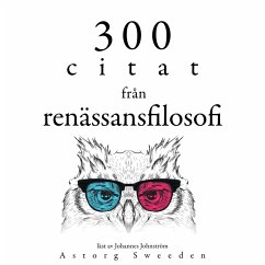 300 citat från renässansfilosofin (MP3-Download) - Montaigne, Michel; Bacon, Francis; Machiavelli, Niccolò