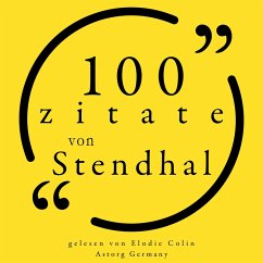 100 Zitate von Stendhal (MP3-Download) - Stendhal,