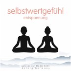 Selbstwertgefühl-Entspannung (MP3-Download)