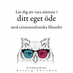 Lär dig att bestämma ditt öde med de existentialistiska filosoferna ... (MP3-Download) - Nietzsche, Friedrich; Kierkegaard, Soren; Dostoievsky, Fyodor