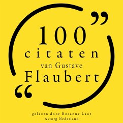 100 citaten van Gustave Flaubert (MP3-Download) - Flaubert, Gustave