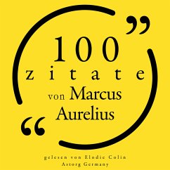 100 Zitate von Marcus Aurelius (MP3-Download) - Aurelius, Marcus