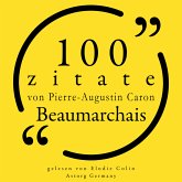 100 Zitate von Pierre-Augustin Caron de Beaumarchais (MP3-Download)
