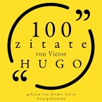 100 Zitate von Victor Hugo (MP3-Download)